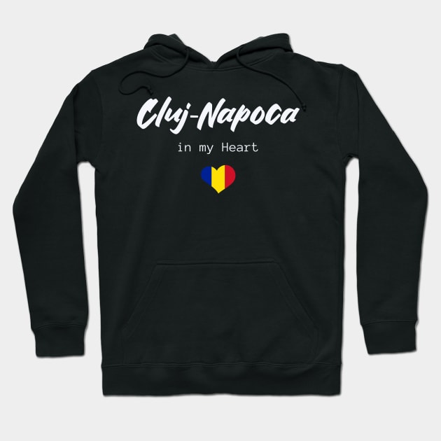 Cluj-Napoca in my Heart Hoodie by TigrArt